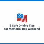 5 Tips to Reduce Your Risks on Memorial Day Weekend